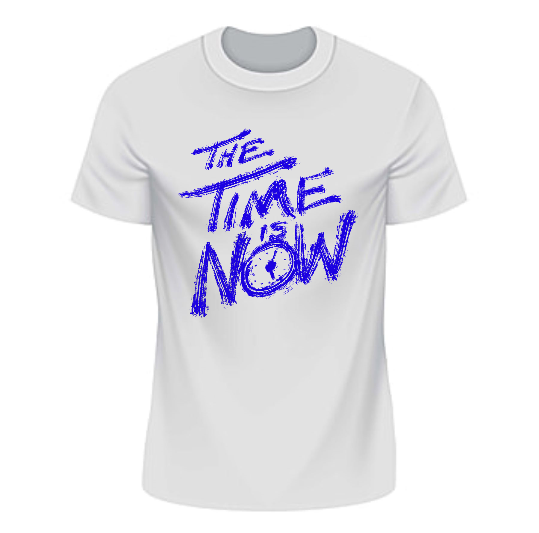 The Time Is Now T-Shirt Front